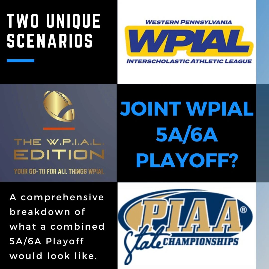 Joint 5A/6A WPIAL Football Playoff Proposal Breakdown